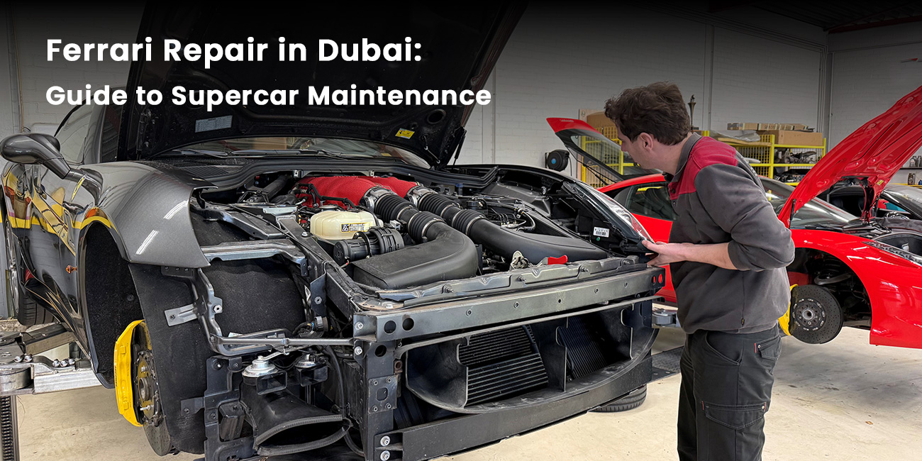 Top Ferrari Repair Services in Dubai: Precision & Luxury Care